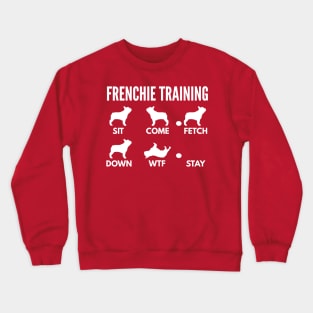 Frenchie Training Frenchie Dog Tricks Crewneck Sweatshirt